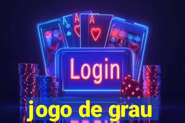 jogo de grau